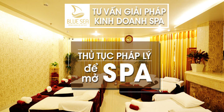 Thủ tục pháp lý để mở spa: không thể bỏ qua.