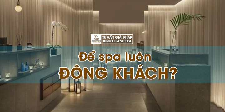 Hướng dẫn cách mở spa