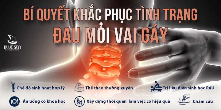 Đừng để bệnh đau mỏi vai gáy làm giảm chất lượng cuộc sống - Bỏ túi ngay những bí quyết sau!